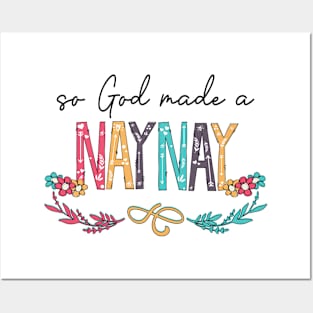 So God Made A Naynay Happy Mother's Day Posters and Art